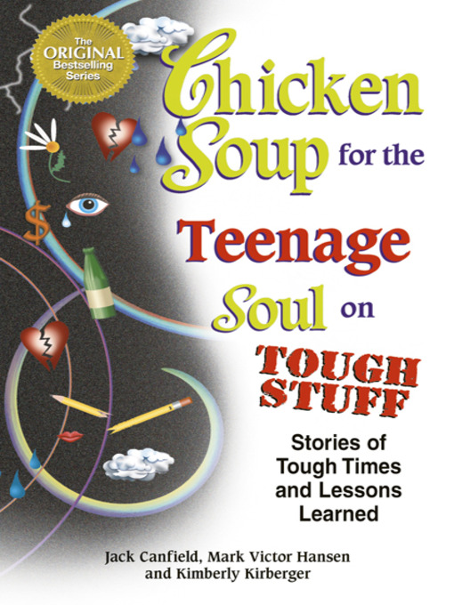 Title details for Chicken Soup for the Teenage Soul on Tough Stuff by Jack Canfield - Available